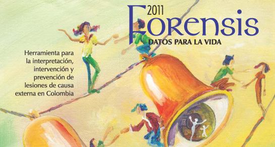 Imagen Medicina Legal presenta oficialmente la publicación Forensis 2011:Datos Para la Vida.